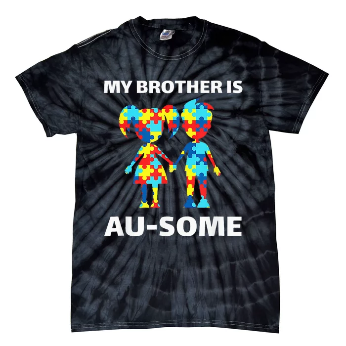 My Brother Is Awesome Autism Awareness Siblings Tie-Dye T-Shirt