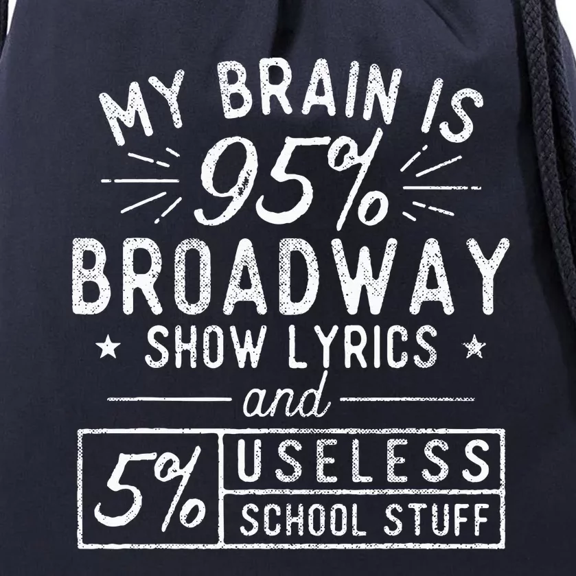 My Brain Is 95 Broadway Lyrics Actor Theatre Musical Drawstring Bag