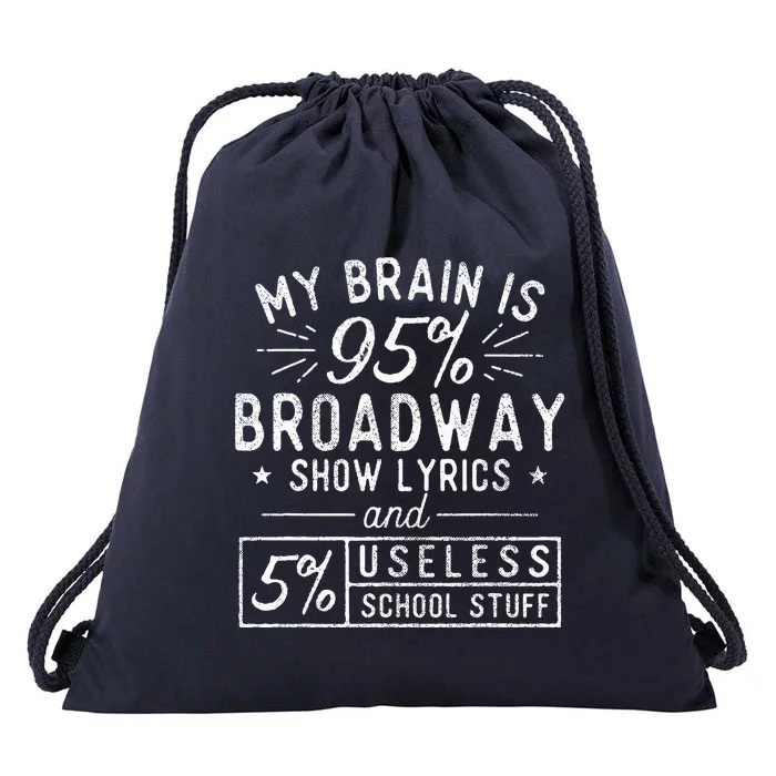 My Brain Is 95 Broadway Lyrics Actor Theatre Musical Drawstring Bag