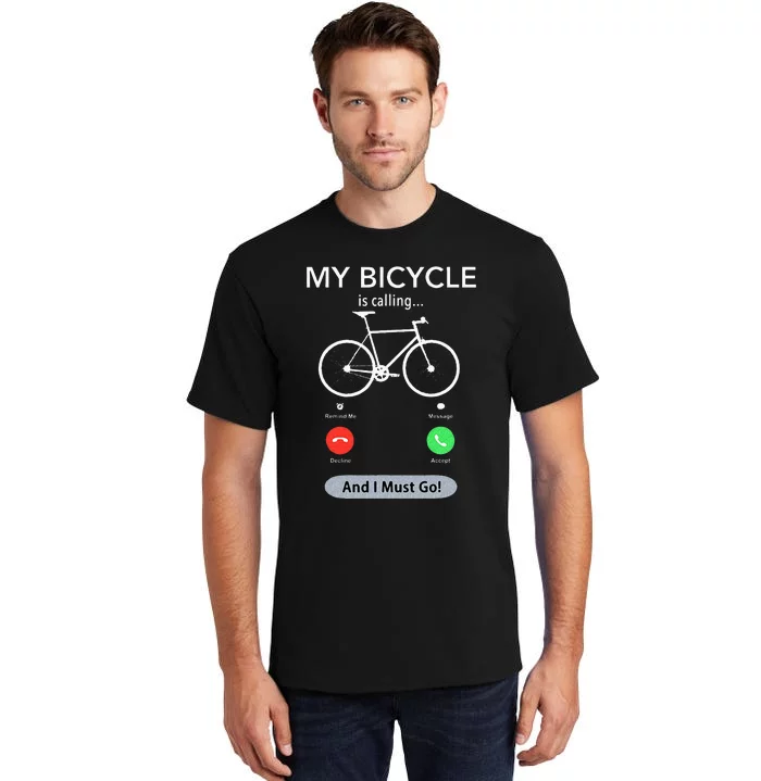 My Bicycle Is Calling Funny Cycling Tall T-Shirt