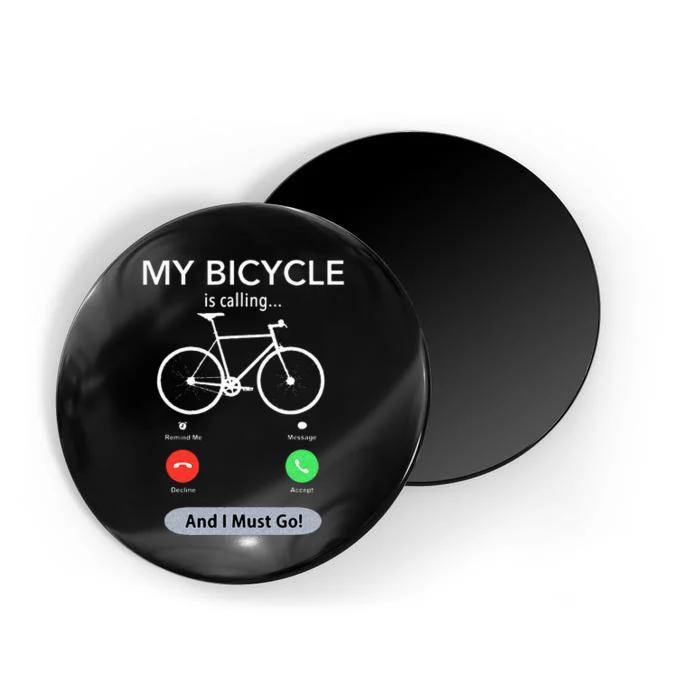 My Bicycle Is Calling Funny Cycling Magnet