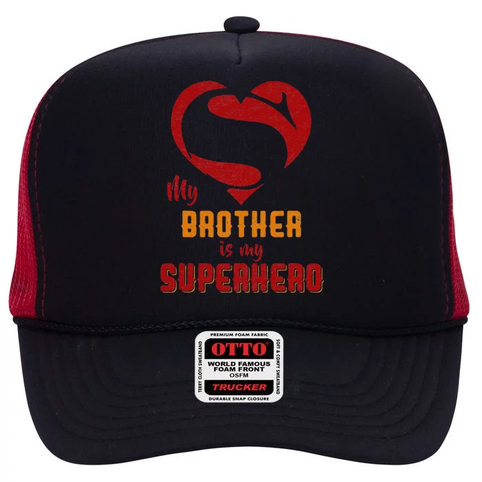 My Brother Is Superhero Gift Mother Father Day High Crown Mesh Trucker Hat