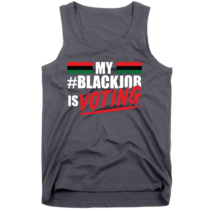 My Black Job Is Voting Tank Top