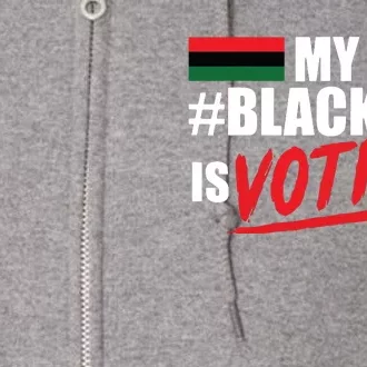 My Black Job Is Voting Full Zip Hoodie