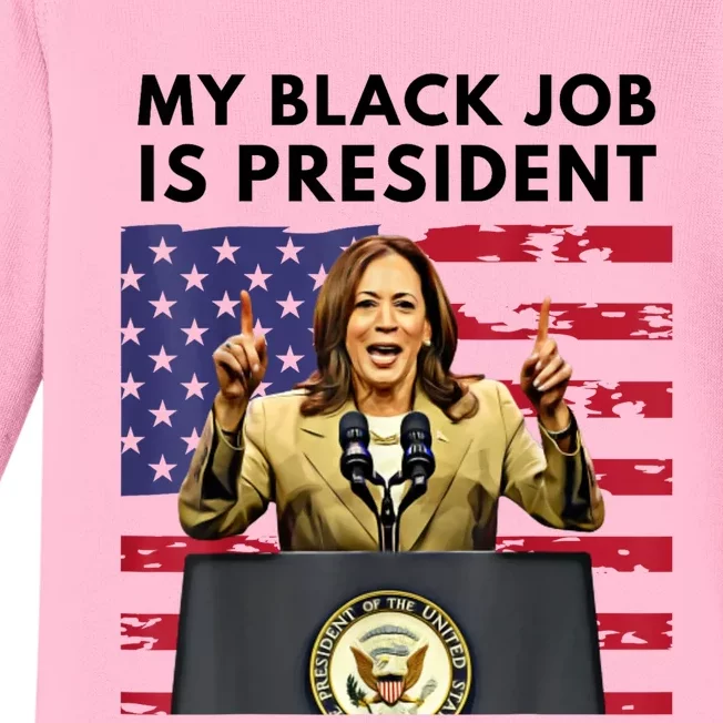 My Black Job Is President Kamala Harris 2024 Baby Long Sleeve Bodysuit