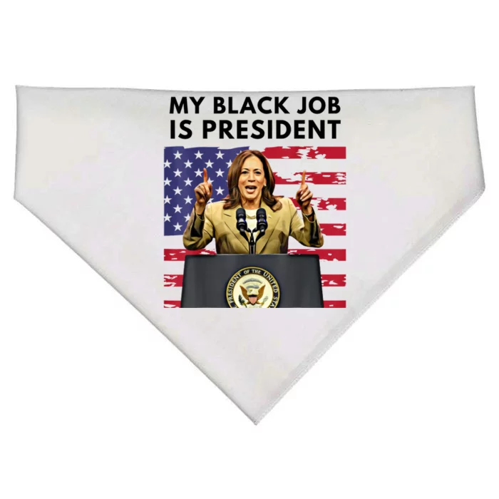 My Black Job Is President Kamala Harris 2024 USA-Made Doggie Bandana