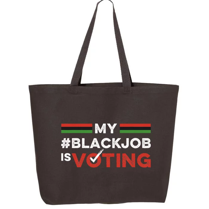 My Black Job Is Voting 25L Jumbo Tote