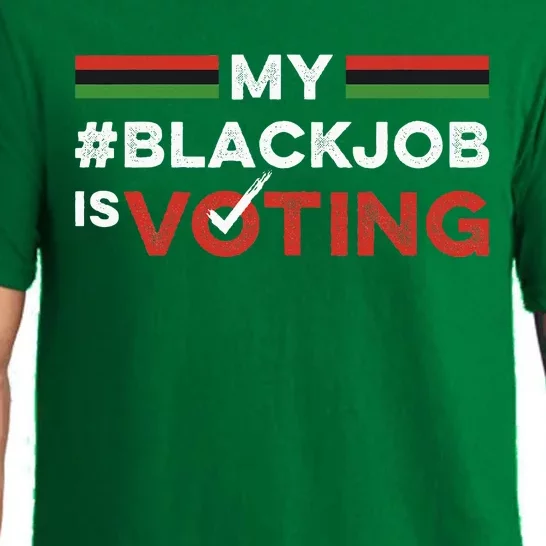 My Black Job Is Voting Pajama Set