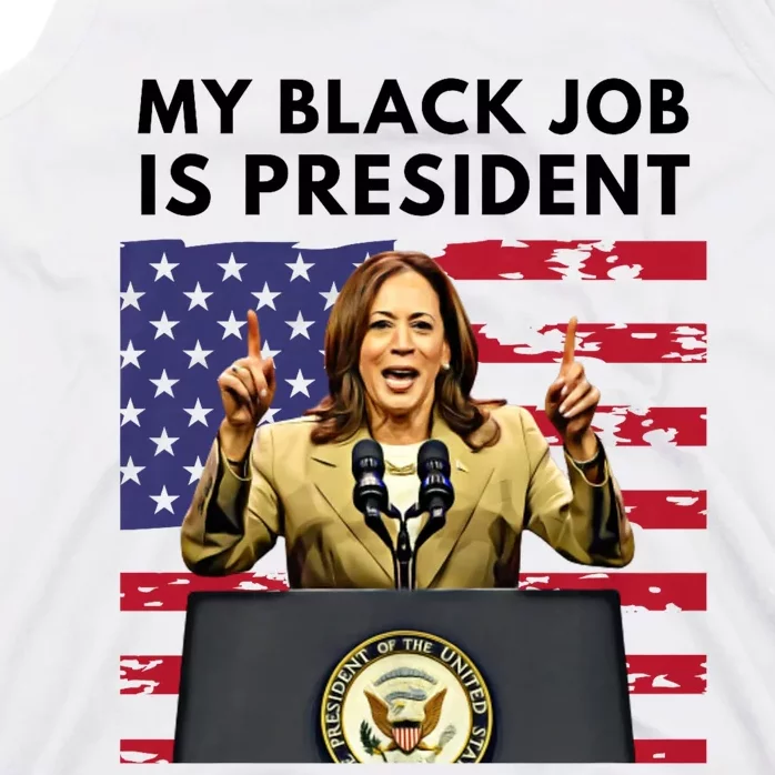 My Black Job Is President Kamala Harris 2024 Tank Top