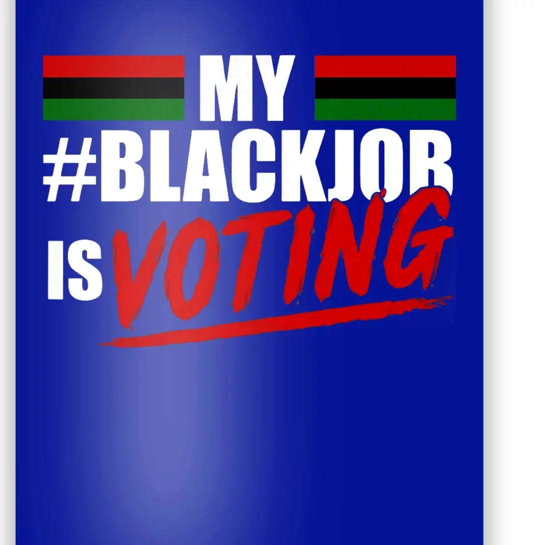 My Black Job Is Voting Poster