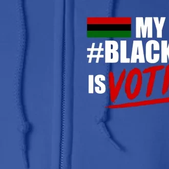 My Black Job Is Voting Full Zip Hoodie