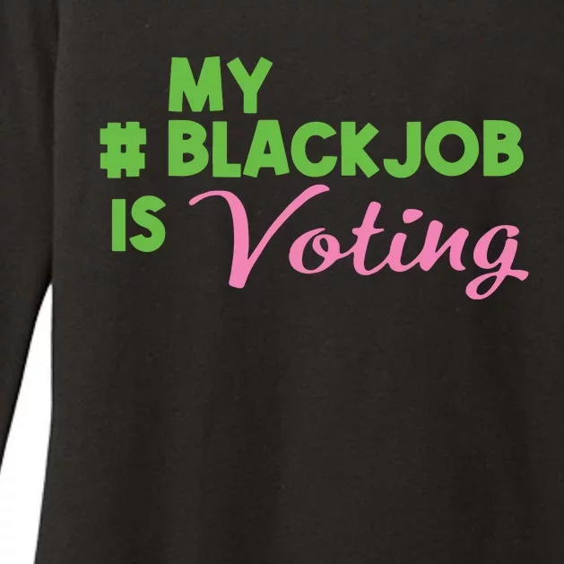 My Black Job Is Voting Womens CVC Long Sleeve Shirt