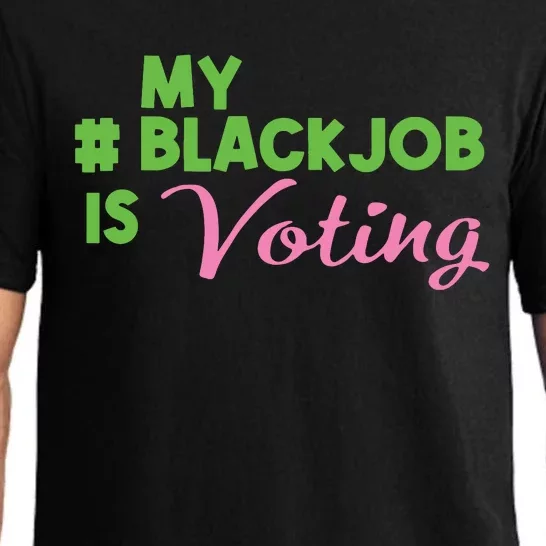 My Black Job Is Voting Pajama Set