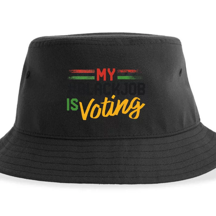 My Black Job Is Voting Election 2024 Gift Sustainable Bucket Hat