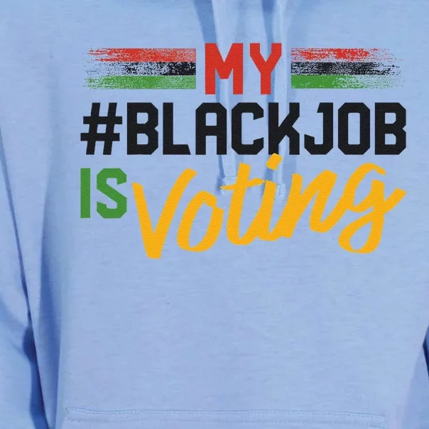 My Black Job Is Voting Election 2024 Gift Unisex Surf Hoodie