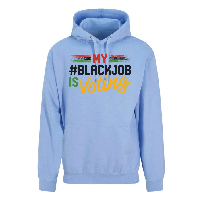 My Black Job Is Voting Election 2024 Gift Unisex Surf Hoodie