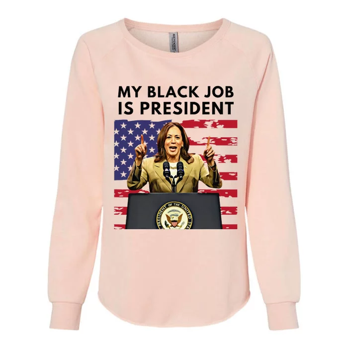 My Black Job Is President Kamala Harris 2024 Womens California Wash Sweatshirt