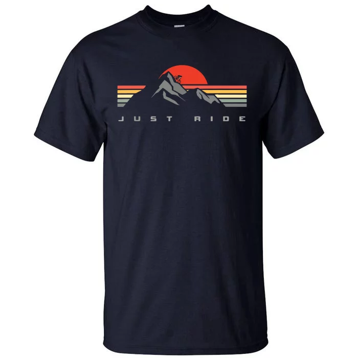 Mountain Bike Just Ride Downhill MTB Vintage Mountain Biker Tall T-Shirt