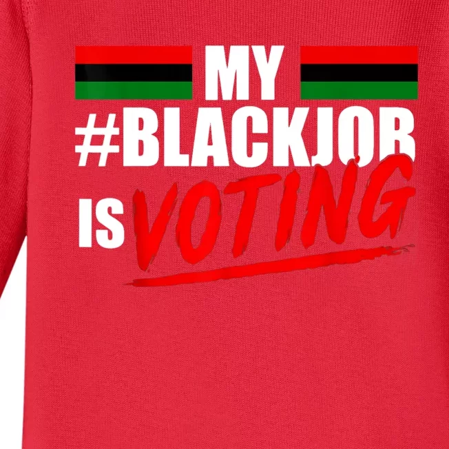 My Black Job Is Voting Baby Long Sleeve Bodysuit