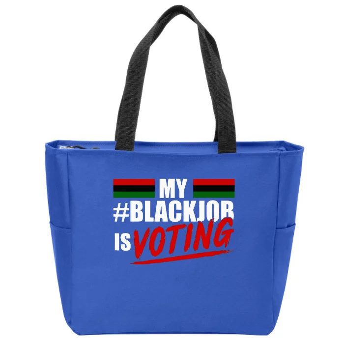 My Black Job Is Voting Zip Tote Bag