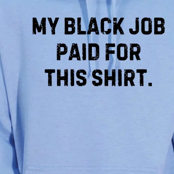 My Black Job Paid For This Unisex Surf Hoodie