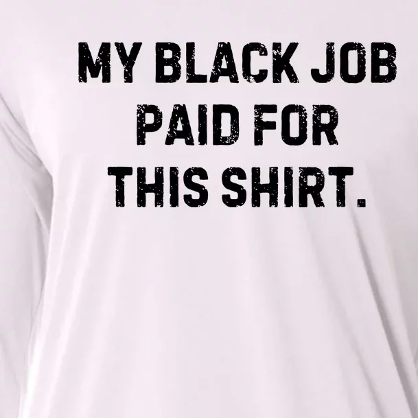 My Black Job Paid For This Cooling Performance Long Sleeve Crew