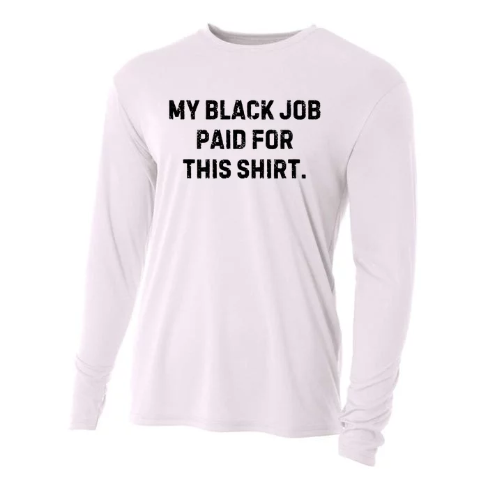 My Black Job Paid For This Cooling Performance Long Sleeve Crew