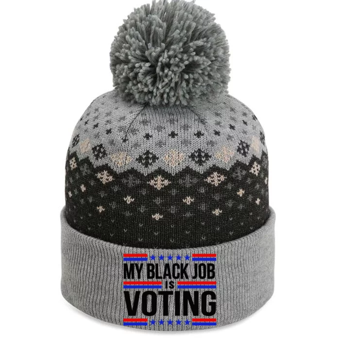 My Black Job Is Voting America Usa Biden 2024 The Baniff Cuffed Pom Beanie