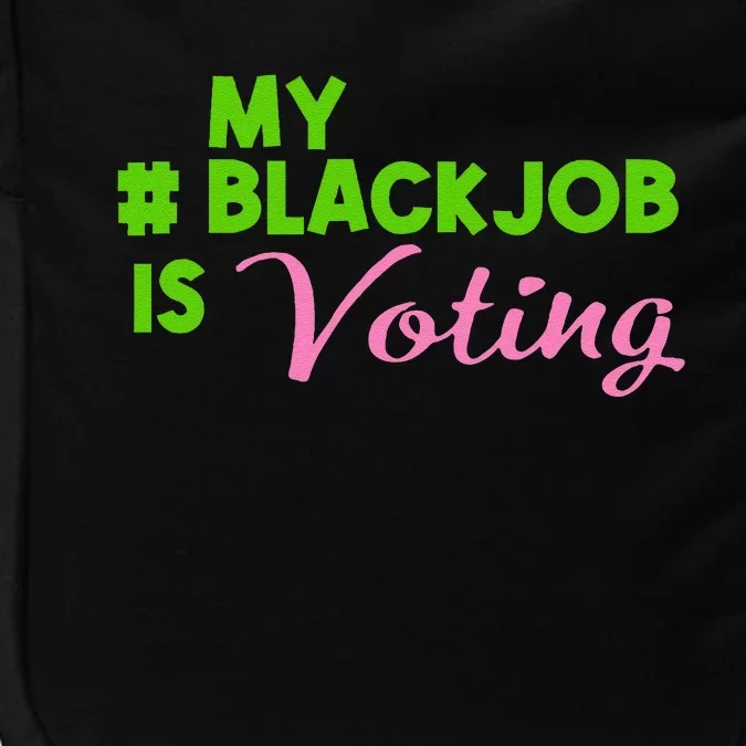 My Black Job Is Voting America Usa Biden Trump Gift Impact Tech Backpack