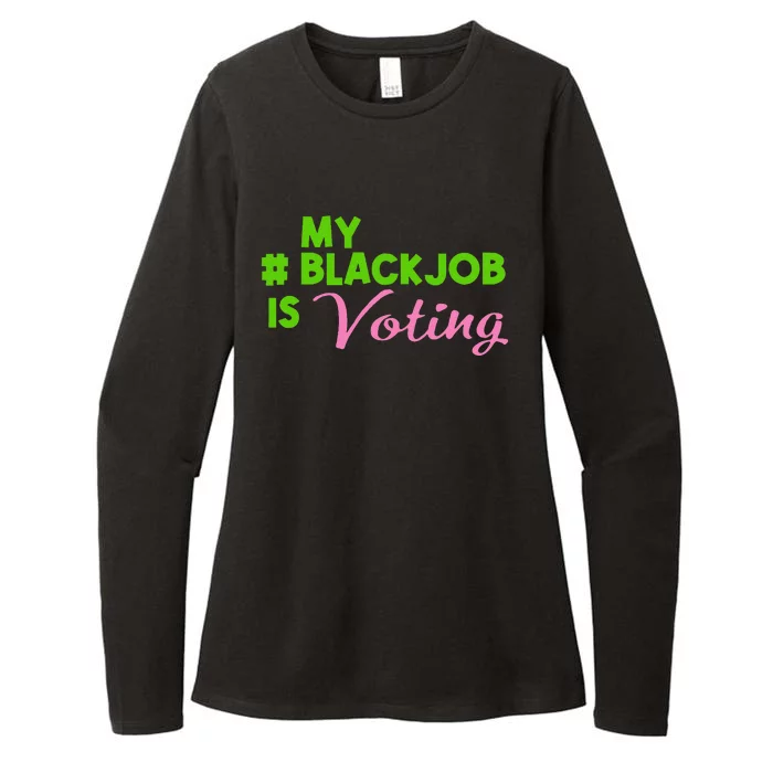 My Black Job Is Voting America Usa Biden Trump Gift Womens CVC Long Sleeve Shirt