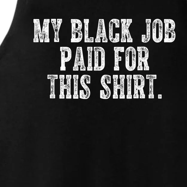 My Black Job Paid For This Ladies Tri-Blend Wicking Tank