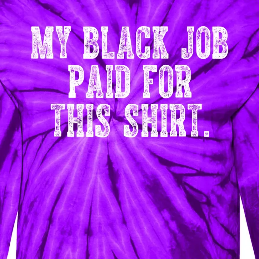 My Black Job Paid For This Tie-Dye Long Sleeve Shirt