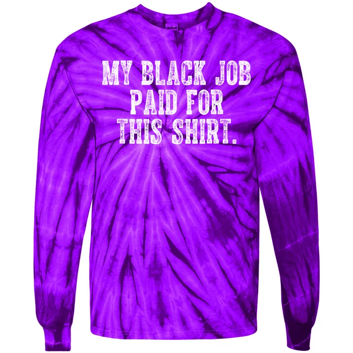 My Black Job Paid For This Tie-Dye Long Sleeve Shirt