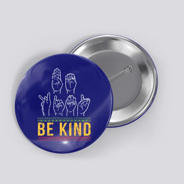 Melanin Be Kind Sign Language Asl Hand Talking Interpreter Gift Button