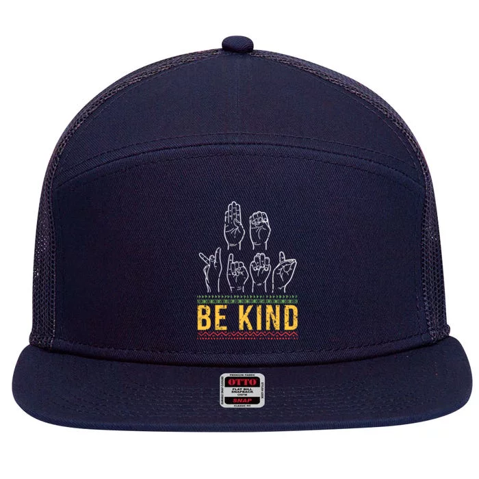 Melanin Be Kind Sign Language Asl Hand Talking Interpreter Gift 7 Panel Mesh Trucker Snapback Hat