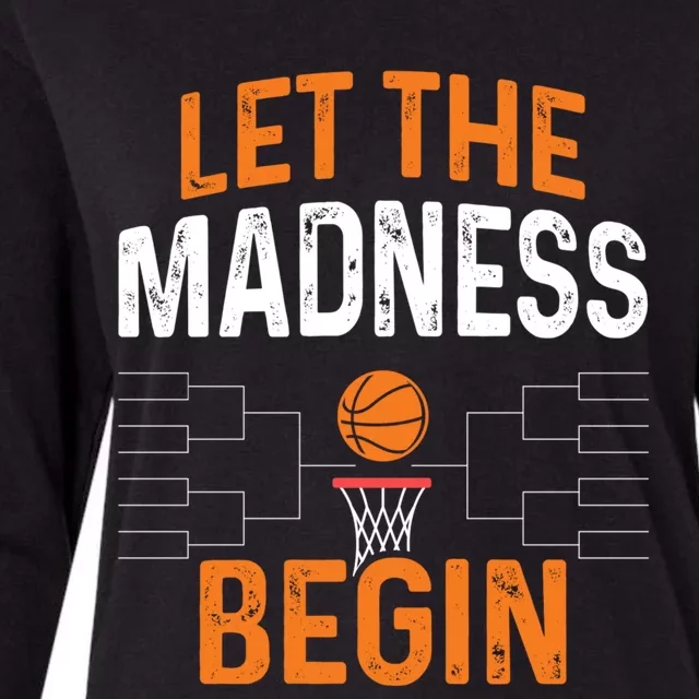 March Basketball Let The Madness Begin Funny Bracket Party Meaningful Gift Womens Cotton Relaxed Long Sleeve T-Shirt