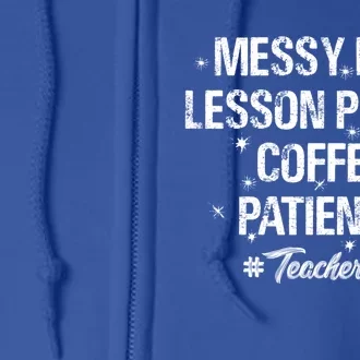 Messy Bun Lesson Plans Coffee Patience Teacher Day School Meaningful Gift Full Zip Hoodie