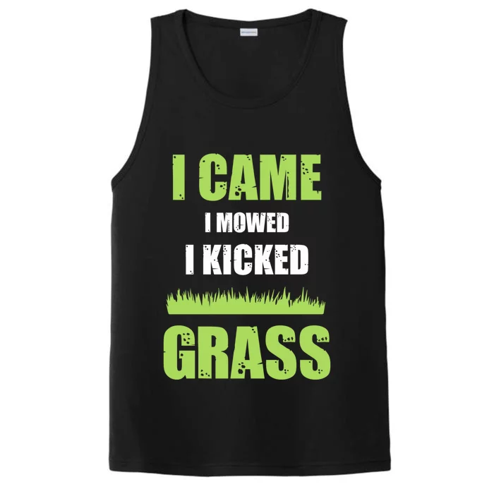 Mowing Business Lawn Mowers I Came I Mowed I Kicked Grass Performance Tank