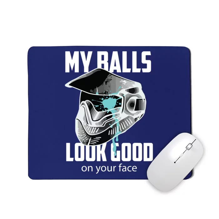 My Balls Look Good On Your Face Shooting Game Gift Mousepad