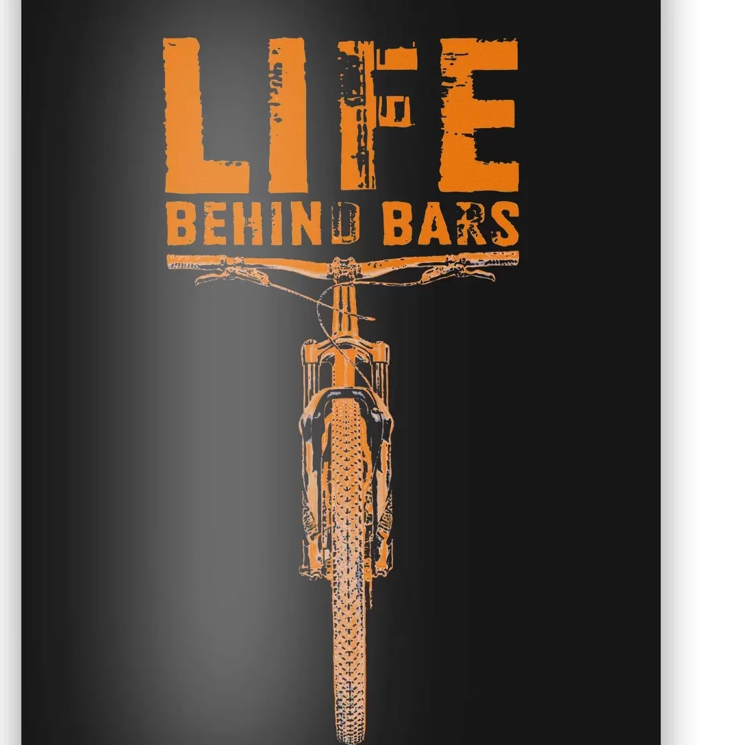 Mountain Bike Life Behind Bars Funny Biking Poster