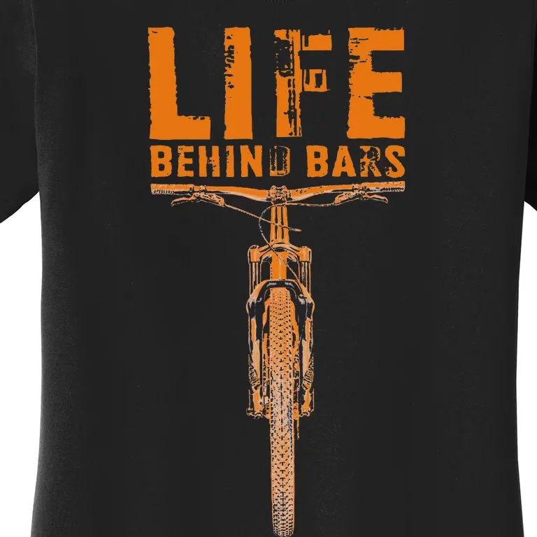 Mountain Bike Life Behind Bars Funny Biking Women's T-Shirt