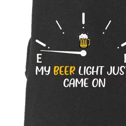 My Beer Light Just Came On Beer Dad Doggie 3-End Fleece Hoodie