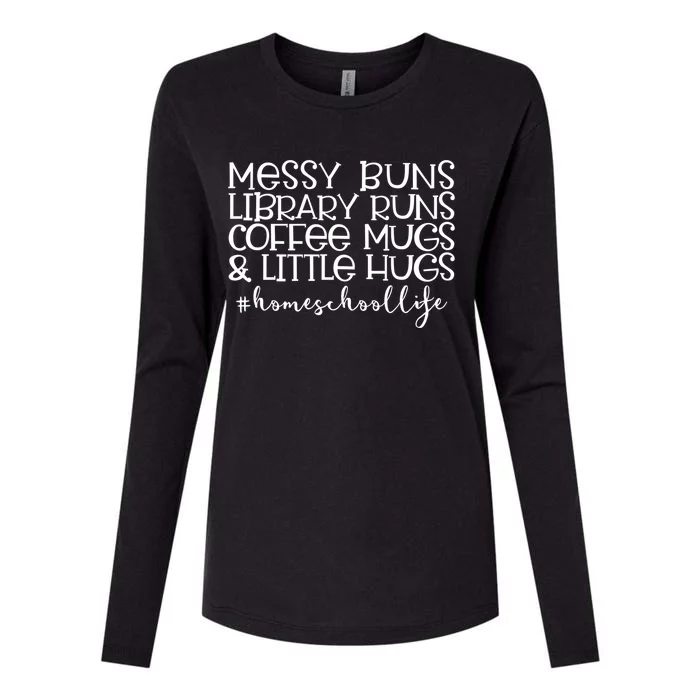 Messy Buns Library Runs Coffee And Hugs Homeschool Mom Gift Womens Cotton Relaxed Long Sleeve T-Shirt