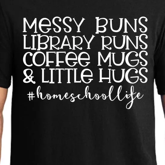 Messy Buns Library Runs Coffee And Hugs Homeschool Mom Gift Pajama Set