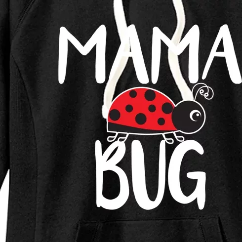 Mama Bug Ladybug Mom Funny Women's Fleece Hoodie