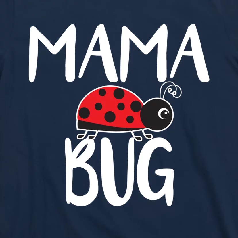 Mama Bug Ladybug Mom Funny T-Shirt