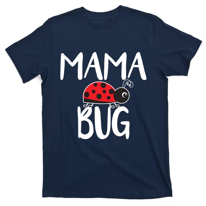 Mama Bug Ladybug Mom Funny T-Shirt