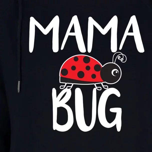 Mama Bug Ladybug Mom Funny Womens Funnel Neck Pullover Hood