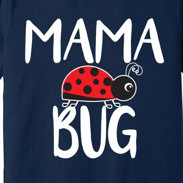 Mama Bug Ladybug Mom Funny Premium T-Shirt