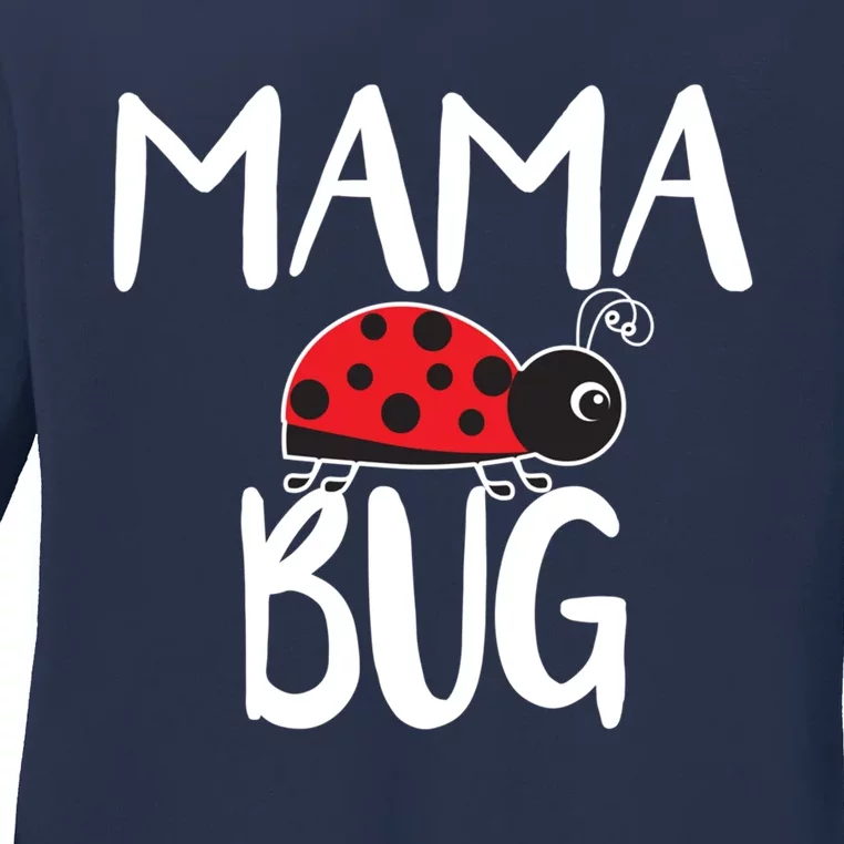 Mama Bug Ladybug Mom Funny Ladies Long Sleeve Shirt